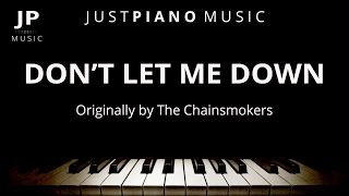 Don&#39;t Let Me Down (Piano Accompaniment) The Chainsmokers