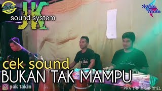 Download lagu Cek sound - Bukan Tak Mampu (trio KPK) | aZkia naDa mp3
