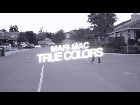 Mari Mac - True Colors | Dir. Cashinfast