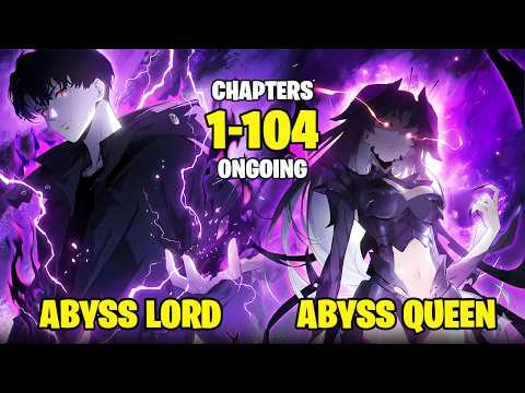 He Obtained A Hidden Class And Became The Abyss Monarch | Manhua Recap |