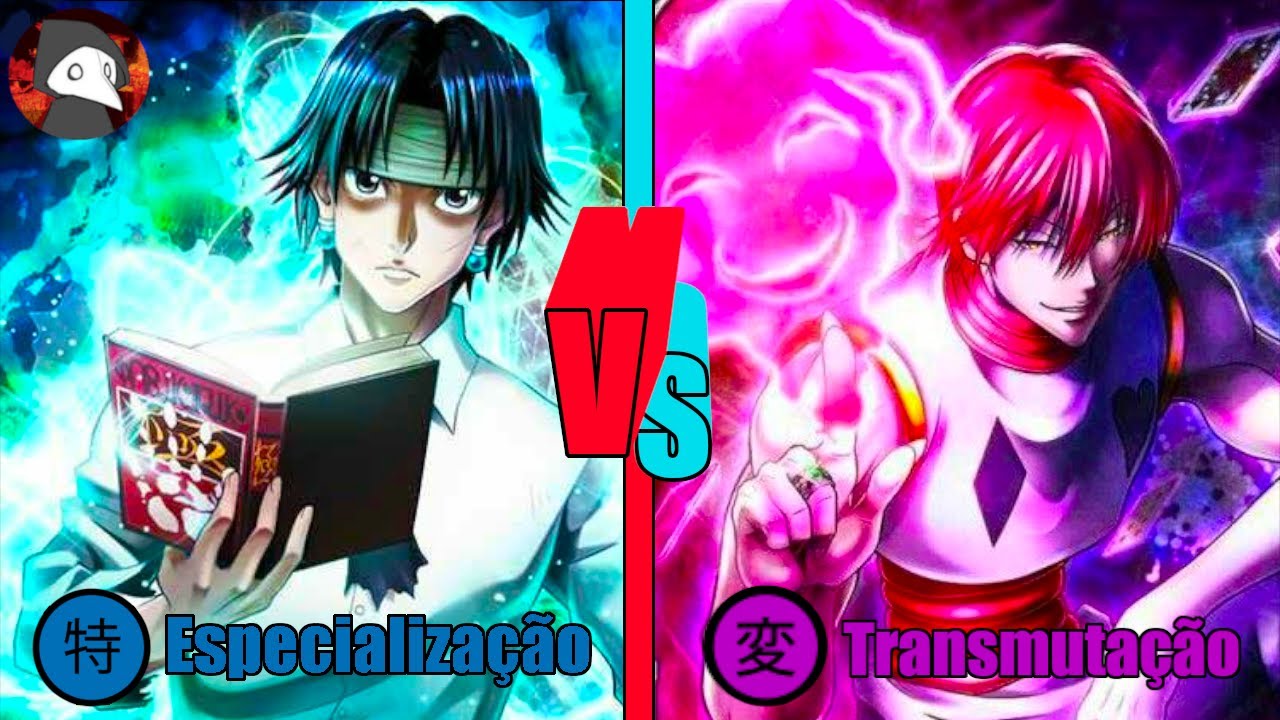 Hisoka Vs Chrollo; Transmutação Vs Especialização