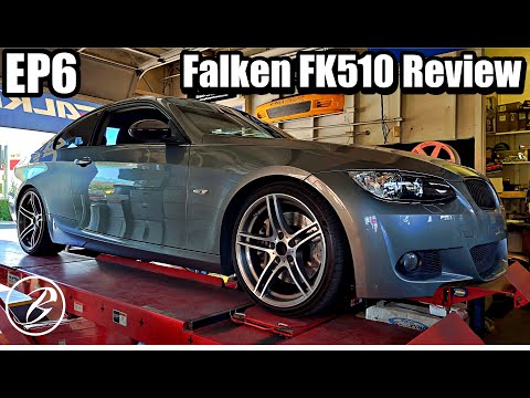 Why the FALKEN FK 510 Is THE BEST PERFORMANCE TIRE FOR THE PRICE and Modified 335i/ EP6