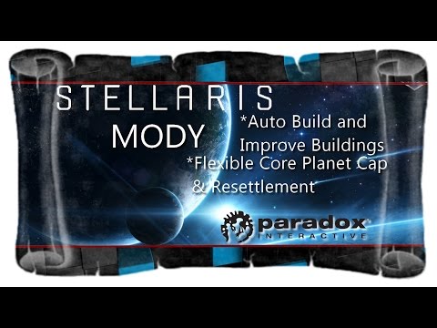 Stellaris: Utopia - Polecane Modyfikacje / Prezentacja / Limit Planet /Auto-Budowa