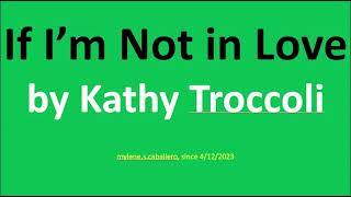 If I&#39;m Not In Love by Kathy Troccoli (Lyrics) - 1994