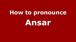 How to pronounce Ansar