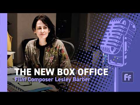 Film Composer Lesley Barber | The New Box Office