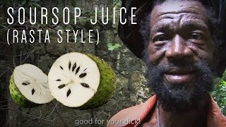 Soursop Juice (Rasta Style)