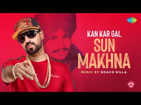 Kan Kar Gal Sun Makhna | Roach Killa | Amar Singh Chamkila | Amarjot | Punjabi Song