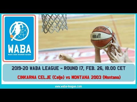 2019-20 WABA R17  Cinkarna Celje - Montana 2003 (26/2, 17.45 CET)