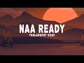 Thalapathy Vijay Anirudh Ravichander Naa Ready Leo