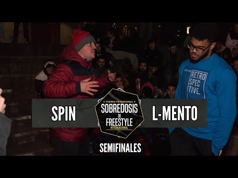 SPIN vs L-MENTO - Semifinales #SOBREDOSISDEFREESTYLE