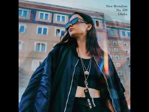 New Brvtalism No. 339 - Cheka