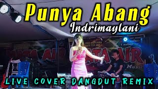 Download lagu PUNYA ABANG - INDRIMAYLANI - Dangdut Remix ( Live Cover ) mp3 Download lagu PUNYA ABANG - INDRIMAYLANI - Dangdut Remix ( Live Cover ) mp3