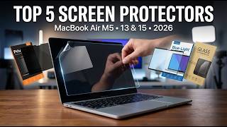 Top 5 Best Macbook Air M5 Screen Protectors 13 / 15 Inch 2026!