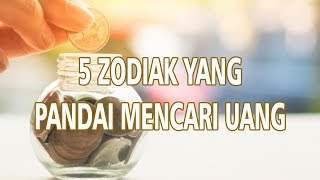 5 Zodiak yang Dikenal Pandai Mencari Uang