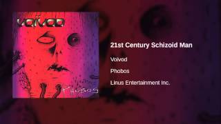 Voivod - 21st Century Schizoid Man