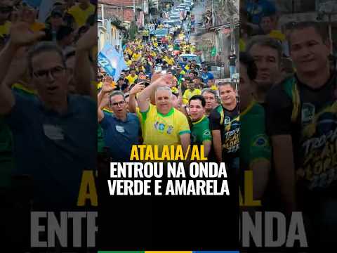 27/09/2026 Atalaia/AL entrou na onda verde e amarela