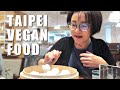 5 Popular Vegan Restaurants In Taipei