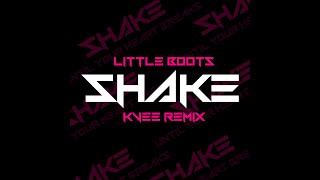 Little Boots - Shake [kvee remix]