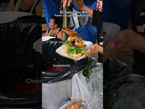 Panes con gallina en Nahuizalco Sonsonate #ElSalvador #choteando503
