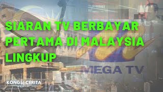 Download lagu MegaTV siaran tv berbayar pertama di Malaysia Lingkup  | Kongsi Cerita mp3