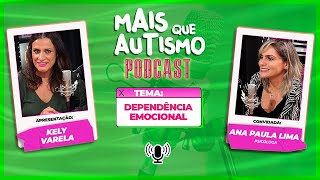 Dependência Emocional - Com Ana Paula Lima podcast #19