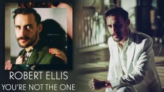 Robert Ellis - "You're Not The One" [Audio Only]
