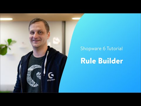 Erstelle flexible Regeln mit dem Rule Builder! (Shopware 6 Tutorial)