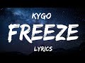 Kygo Freeze Lyrics