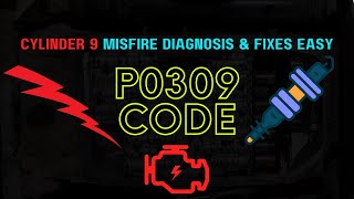 OBD Code p0309 Guide to Repair