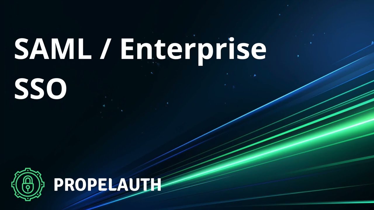 SAML / Enterprise SSO in PropelAuth