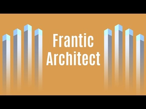 Frantic Architect [Android/iOS] Gameplay (HD)