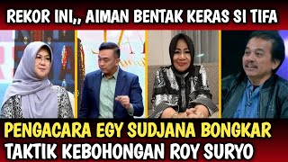 Download lagu ANNOYED BECAUSE AIMAN SHOUTED AT TIFA, LAWYER EGY SUDJANA EXPOSED ROY SURYO'S LIES..?? mp3 Download lagu ANNOYED BECAUSE AIMAN SHOUTED AT TIFA, LAWYER EGY SUDJANA EXPOSED ROY SURYO'S LIES..?? mp3