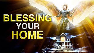 Bless Your Home With 10 Hours Of God