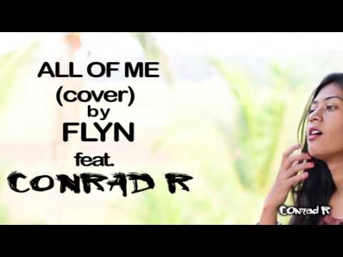 All Of Me (cover) | conrad R | Flyn
