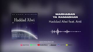 Download lagu Haddad Alwi feat. Anti - Marhaban Ya Ramadhan mp3
