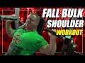 Fall Bulk Shoulder Workout | For Mass