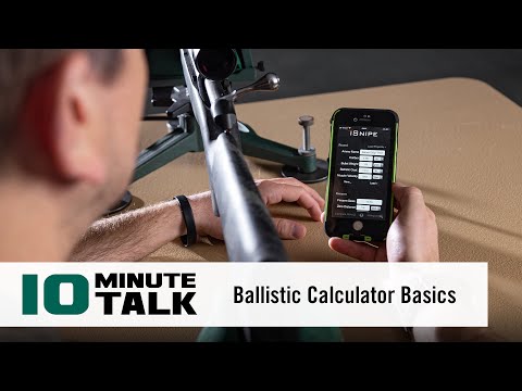 #10MinuteTalk - Ballistic Calculator Basics
