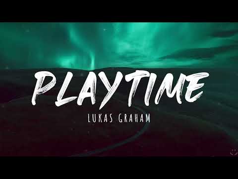 Playtime - Lukas Graham