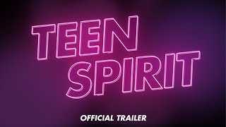 TEEN SPIRIT | Official Trailer #1