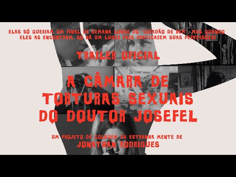 A Câmara de Torturas Sexuais do Doutor Josefel - Trailer Oficial