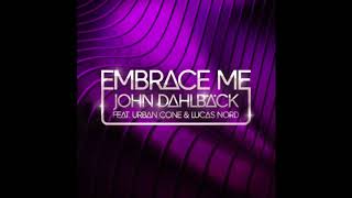John Dahlback - Embrace Me (Contiez Remix)
