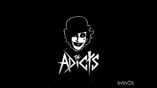 The Adicts (Swat her)