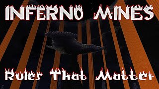 Inferno Mines Rules that Matter - Episode 14: Ember Castle