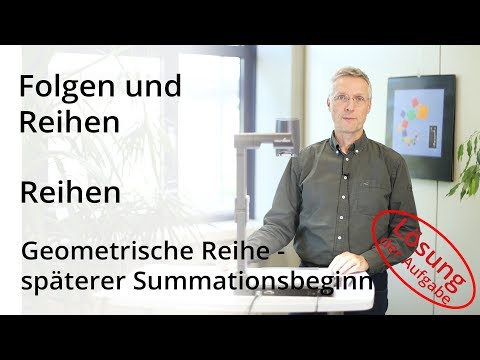 Folgen und Reihen - Geometrische Reihe mit späterem Summationsbeginn - Lösung der Aufgabe
