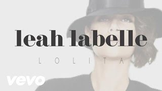 Leah LaBelle - Lolita (lyric video)