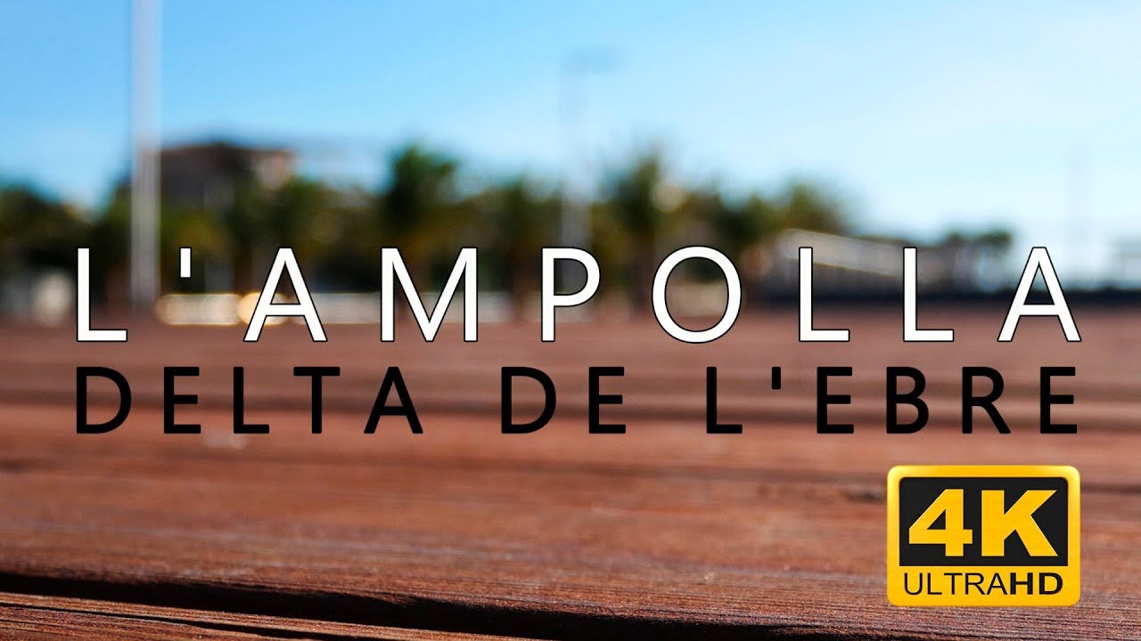 L'AMPOLLA (DELTA DEL EBRO) - 4K - PANASONIC LUMIX GX80/85