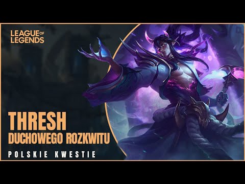 Thresh Duchowego Rozkwitu - Polskie Kwestie