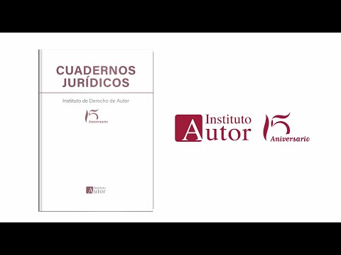 Cuadernos jurídicos Instituto de Autor 15º Aniversario Propiedad Intelectual