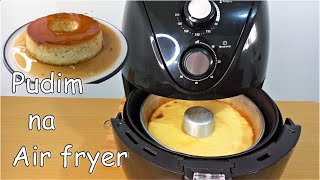 PUDIM NA AIR FRYER FÁCIL E RÁPIDO